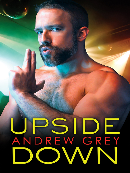 Title details for Upside Down by Andrew Grey - Available